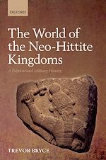 Télécharger le livre :  The World of The Neo-Hittite Kingdoms
