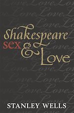 Télécharger le livre :  Shakespeare, Sex, and Love
