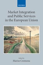 Télécharger le livre :  Market Integration and Public Services in the European Union