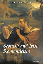 Télécharger le livre :  Scottish and Irish Romanticism