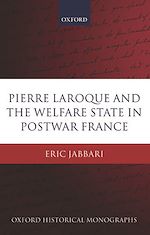 Télécharger le livre :  Pierre Laroque and the Welfare State in Postwar France