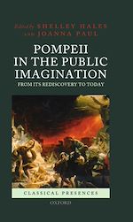 Télécharger le livre :  Pompeii in the Public Imagination from its Rediscovery to Today