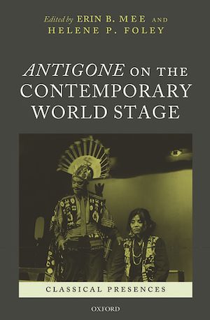 Téléchargez le livre :  Antigone on the Contemporary World Stage