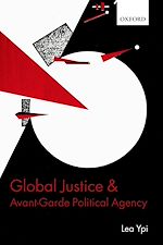 Télécharger le livre :  Global Justice and Avant-Garde Political Agency