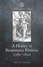 Télécharger le livre :  A History of Renaissance Rhetoric 1380-1620