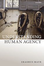 Télécharger le livre :  Understanding Human Agency