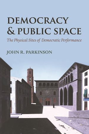 Téléchargez le livre :  Democracy and Public Space