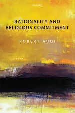 Télécharger le livre :  Rationality and Religious Commitment