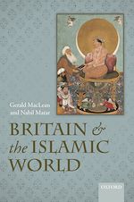 Télécharger le livre :  Britain and the Islamic World, 1558-1713