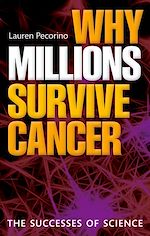 Télécharger le livre :  Why Millions Survive Cancer