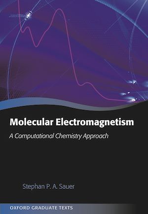Téléchargez le livre :  Molecular Electromagnetism: A Computational Chemistry Approach