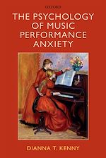 Télécharger le livre :  The Psychology of Music Performance Anxiety