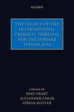 Télécharger le livre :  The Legacy of the International Criminal Tribunal for the Former Yugoslavia