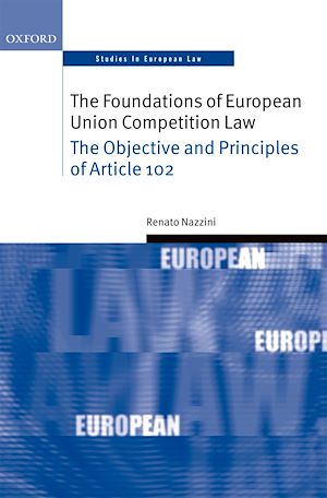 Téléchargez le livre :  The Foundations of European Union Competition Law