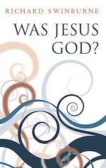 Télécharger le livre :  Was Jesus God?