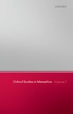 Télécharger le livre :  Oxford Studies in Metaethics, Volume 7