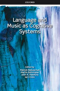 Téléchargez le livre :  Language and Music as Cognitive Systems