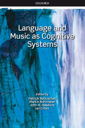 Téléchargez le livre :  Language and Music as Cognitive Systems