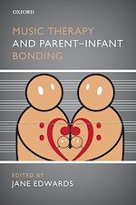 Télécharger le livre :  Music Therapy and Parent-Infant Bonding