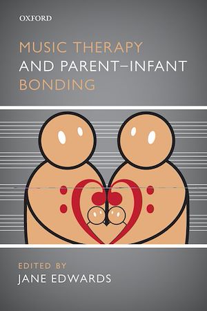 Téléchargez le livre :  Music Therapy and Parent-Infant Bonding