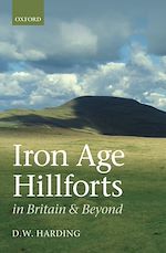 Télécharger le livre :  Iron Age Hillforts in Britain and Beyond