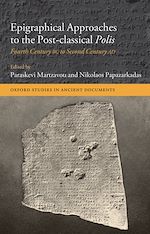 Télécharger le livre :  Epigraphical Approaches to the Post-Classical Polis