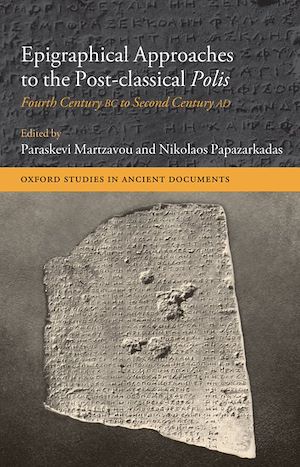 Téléchargez le livre :  Epigraphical Approaches to the Post-Classical Polis