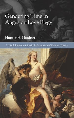 Téléchargez le livre :  Gendering Time in Augustan Love Elegy