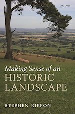 Télécharger le livre :  Making Sense of an Historic Landscape