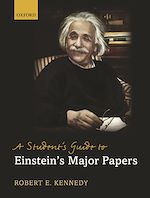 Télécharger le livre :  A Student's Guide to Einstein's Major Papers