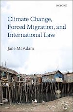 Télécharger le livre :  Climate Change, Forced Migration, and International Law