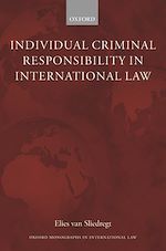 Télécharger le livre :  Individual Criminal Responsibility in International Law
