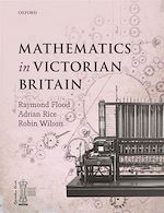 Télécharger le livre :  Mathematics in Victorian Britain
