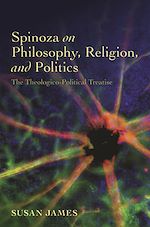Télécharger le livre :  Spinoza on Philosophy, Religion, and Politics