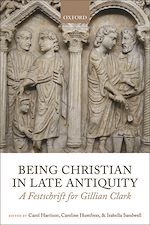 Télécharger le livre :  Being Christian in Late Antiquity