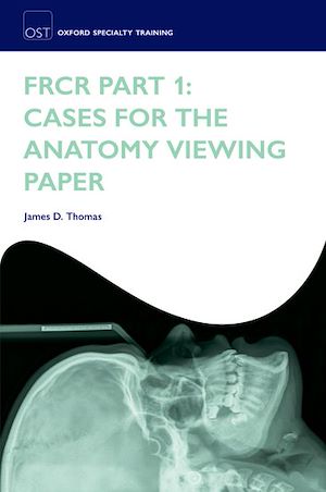 Téléchargez le livre :  FRCR Part 1: Cases for the anatomy viewing paper