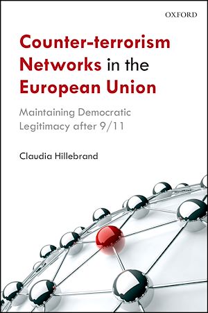 Téléchargez le livre :  Counter-Terrorism Networks in the European Union