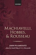 Télécharger le livre :  Machiavelli, Hobbes, and Rousseau