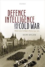 Télécharger le livre :  Defence Intelligence and the Cold War