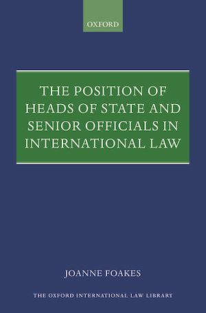 Téléchargez le livre :  The Position of Heads of State and Senior Officials in International Law