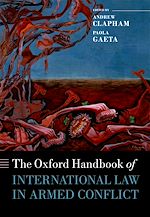 Télécharger le livre :  The Oxford Handbook of International Law in Armed Conflict