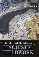 Télécharger le livre :  The Oxford Handbook of Linguistic Fieldwork