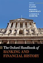Télécharger le livre :  The Oxford Handbook of Banking and Financial History