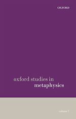 Télécharger le livre :  Oxford Studies in Metaphysics volume 7