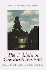 Télécharger le livre :  The Twilight of Constitutionalism?
