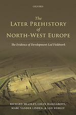 Télécharger le livre :  The Later Prehistory of North-West Europe