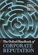 Télécharger le livre :  The Oxford Handbook of Corporate Reputation