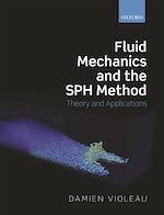 Télécharger le livre :  Fluid Mechanics and the SPH Method