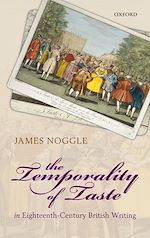 Télécharger le livre :  The Temporality of Taste in Eighteenth-Century British Writing