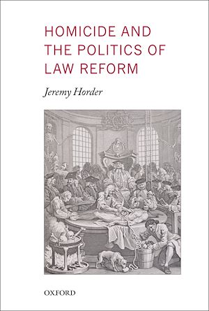 Téléchargez le livre :  Homicide and the Politics of Law Reform